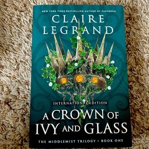 3/$30 A Crown of Ivy and Glass by Clare Legrand